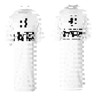 Hi Hater Bye Hater Tシャツ - Kawaiitshirt