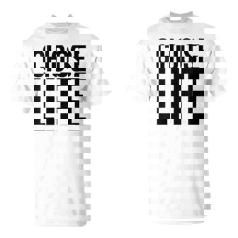 Humoristique Rétro Années 80 Choose Life T-Shirt - Cadeauxyz