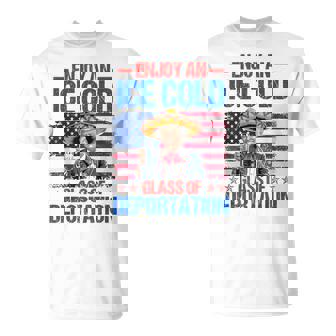Ice Ice Cold Glass Of Deportation Trump 4Th Of July T-Shirt | Mazezy