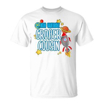 Ich Werde Großer Cousin Weltraum Raketepace Weltall T-Shirt - Geschenkecke