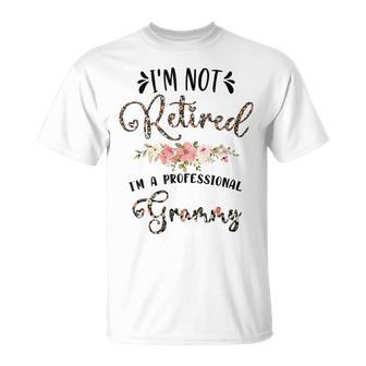I'm Not Retired I'm A Professional Grammy Retirement Grammy T-Shirt - Thegiftio