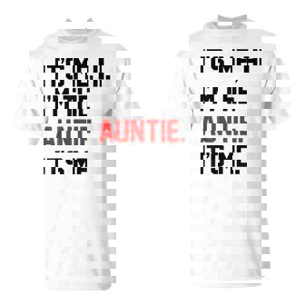 Its Me Hi I'm The Auntie Its Me Cool Aunt T-Shirt - Thegiftio