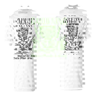 Jardinería Porque El Asesinato Está Equivocado Regalos Irónicos Para Jardineros Camiseta unisex - Regaloses