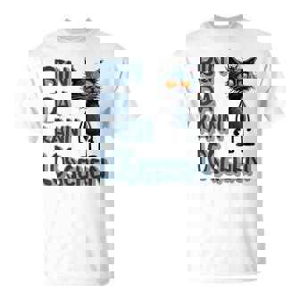 Katze Bin Da 'T Losgehen ファニーステートメントキャット Tシャツ - Kawaiitshirt
