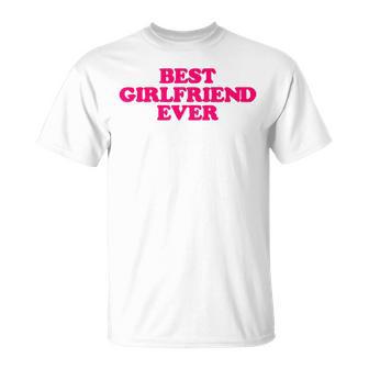 La Mejor Novia De Todos Los Tiempos La Mejor Novia Del Mundo Camiseta unisex - Regaloses