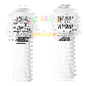 Last Day Of School Year 2025 Autograph 3Rd Grade Graduation T-Shirt | Mazezy