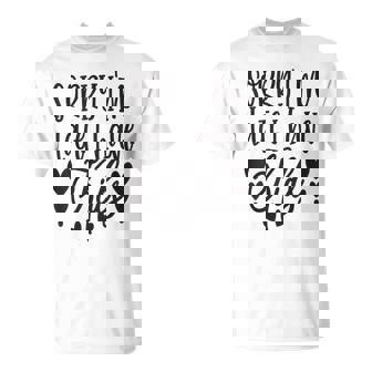 Loiento Llego Tarde Tengo Hijos Madre Familia Madre Camiseta unisex - Regaloses