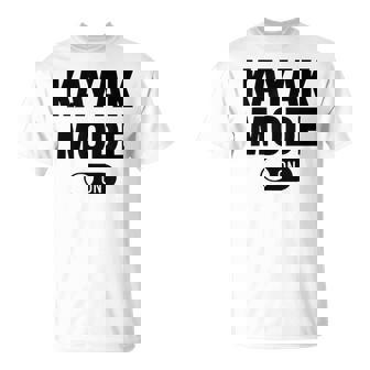 Modo Kayak En Kayak Kayak Canoa Remo Remo Remero Barco De Remo Camiseta unisex - Regaloses