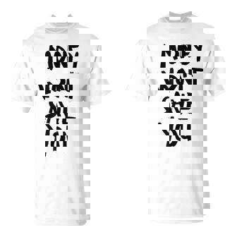 Money Will Notave You マネー 携帯電話ケース Tシャツ - Kawaiitshirt