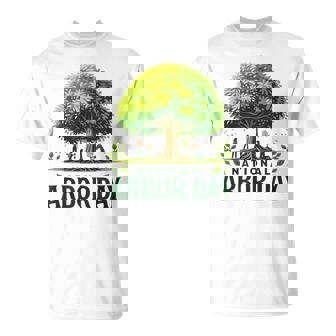 National Arbor Day Tree Care For A Happy Arbor Day T-Shirt - Seseable