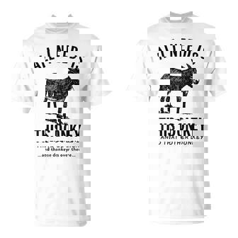 All I Need Is This Donkey Vintage Animal T-Shirt - Monsterry