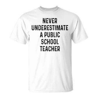 Never Underestimate A Publicchool Teacher Motivational Tシャツ - Kawaiitshirt