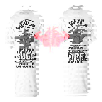 Niiquiera Una Cirugía A Corazón Abierto Puede Detenerme Camiseta unisex - Regaloses