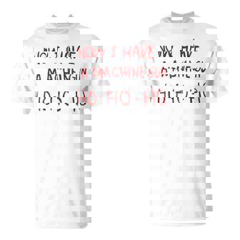 Now I Have A Machine Gun Ho Ho Ho Tシャツ - Kawaiitshirt