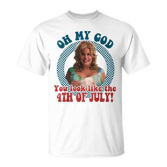 Oh My God You Look Like The 4Th Of July Patriotic Movie Meme T-Shirt - Thegiftio UK
