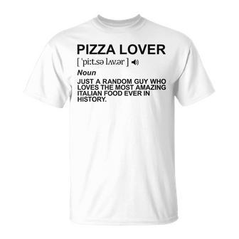 Pizza Loverignificado Pizzería Pizzaiolo Camiseta unisex - Regaloses