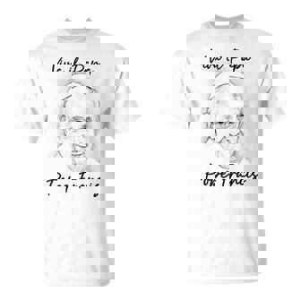 Pope Francis Christian Catholiciva Il Papa Pope Francis T-Shirt - Seseable