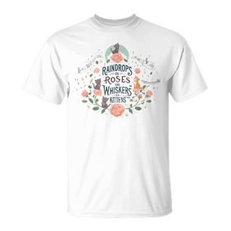 Raindrops On Roses Kittens Theatre Sound Of Music Musical T-Shirt - Thegiftio UK