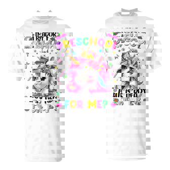 Im Ready For Preschool Unicorn First Day Of School Girls T-Shirt | Mazezy