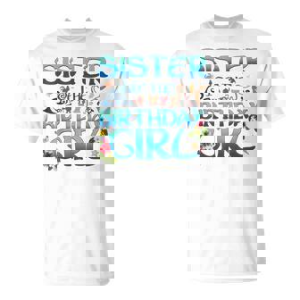 Sister Of The Birthday Girl Cute Oceania Adventure Family T-Shirt - Thegiftio UK