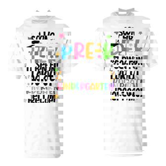 So Long Pre-K It's Been Fun Look Out Kindergarten Boy Girl T-Shirt - Monsterry