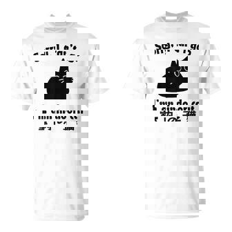 Sorry I Can’T Go I’M An Indoor Cat Indoor Kitten T-Shirt | Mazezy