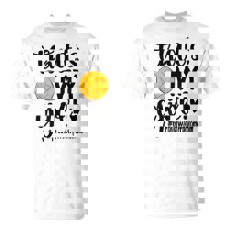 That's My Girl Water Polo Mom Water Polo Mother T-Shirt | Mazezy