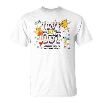Vbs 2025 Live It Out Love Like Jesus Vacation Bible School T-Shirt - Thegiftio UK