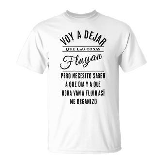 Voy A Dejar Que Las Cosas Fluyan Divertida Camiseta unisex - Regaloses