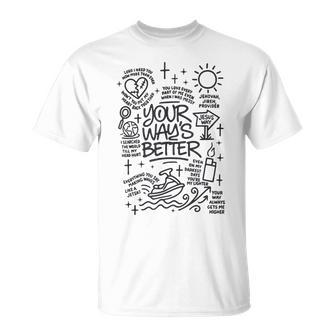 Your Way’S Better Bible Verse Jesus Way Faith Bless God T-Shirt - Thegiftio UK