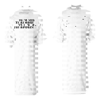 あなたと同じように十分です。ポジティブなエンパワーメント Tシャツ - Kawaiitshirt