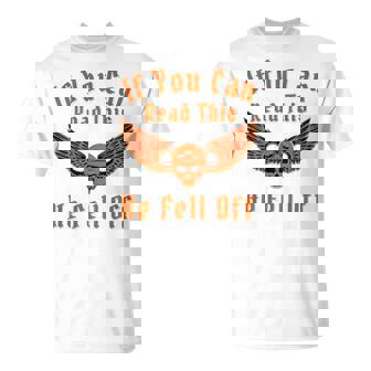 これを読めば、彼はバイカー向けのダークユーモアサインから落ちた Tシャツ - Kawaiitshirt