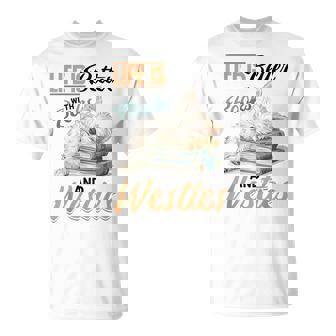 ウェスト・ハイランド・ホワイト・テリア・ウェスティ・ドッグブリード・ライフ・イズ・ベター Tシャツ - Kawaiitshirt