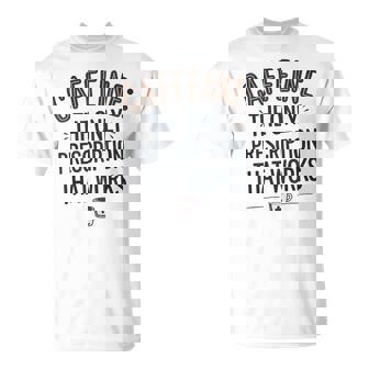 カフェイン 効く唯一の処方箋 Tシャツ - Kawaiitshirt