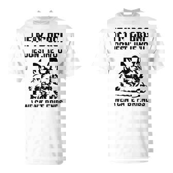 コーギー犬、私のコーギーがあなたを気に入らなければ、私たちはできません Tシャツ - Kawaiitshirt