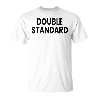 ダブルスタンダード Tシャツ - Kawaiitshirt