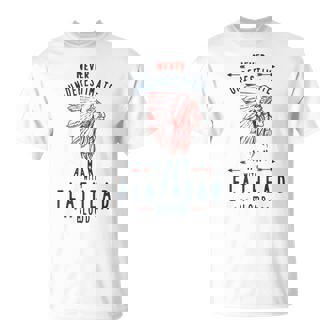 フラットヘッド ネイティブアメリカン インディアンマン Never Underestimate Tシャツ - Kawaiitshirt