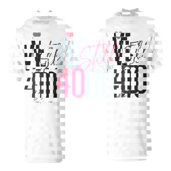 ロマンティックな結婚40周年 Wetill Do 40年 Tシャツ - Kawaiitshirt