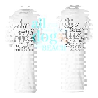 必要なのは犬とビーチ Tシャツ - Kawaiitshirt