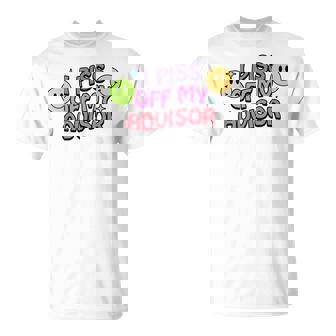 私はアドバイザーを怒らせます Tシャツ - Kawaiitshirt