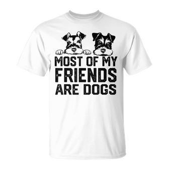 面白い 私の友達のほとんどは犬です ミニチュアシュナウザー Tシャツ - Kawaiitshirt