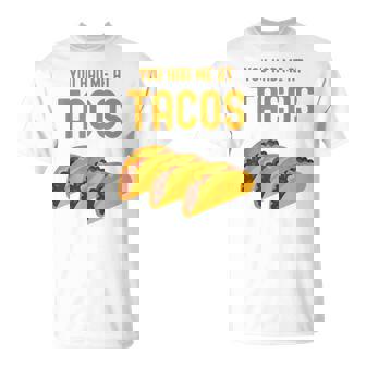 面白いタコス You Had Me At Tacos かわいい 愛らしいタコス フード Tシャツ - Kawaiitshirt