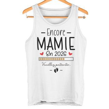 T-Shirt "Encore Mamie 2026" - Annonce Grossesse Humoristique Pour Futurs Grands-Parents - Cadeau Famille