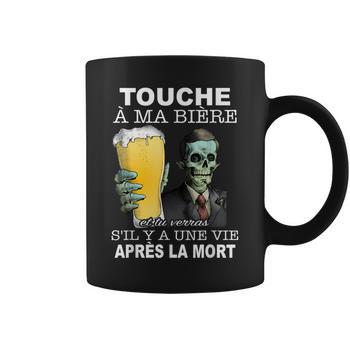 Débardeur Humoristique “Touche à Ma Bière Et Tu Verras S’il Y A Une Vie Après La Mort” – Cadeau Drôle Pour Potes Ou Famille