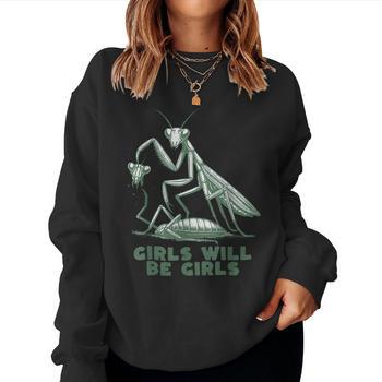 Girl Will Be Girls Praying Mantis T-Shirt | Mazezy