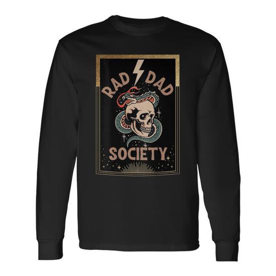 Rad Dad Society Cool Dad Club Dad Life Fathers Day Long Sleeve T