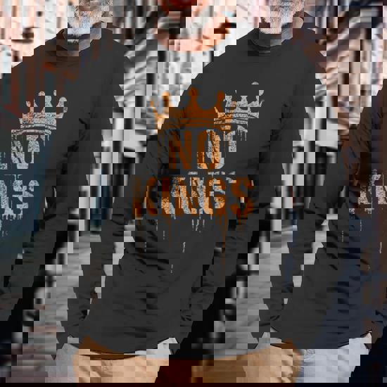 No Kings Anti-Establishment Grunge Political Long Sleeve T-Shirt