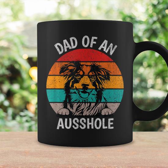 Australian Shepherd Dog Dad Coffee Mug - "Bite Him In The Nuts" Funny Gift Mug For Aussie Dog Dads