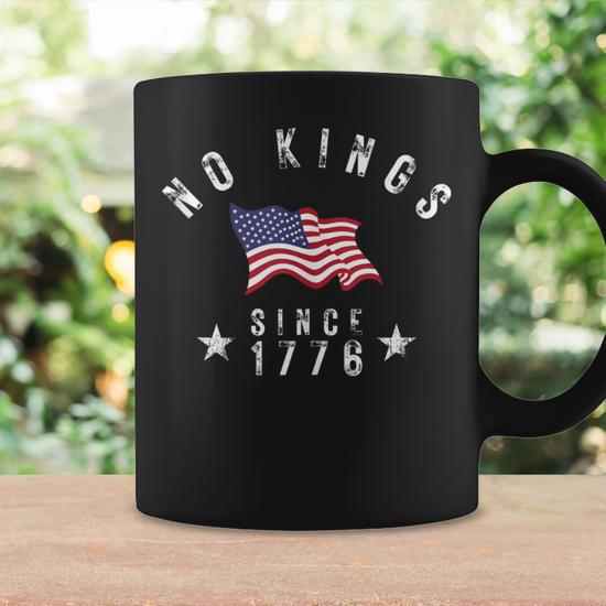 No Kings In America Since 1776 Usa Flag 4Th Of July Vintage Coffee Mug -  Monsterry