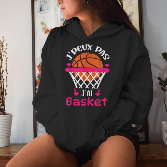 Sweat à Capuche Basketball Fille – Basketteuse Passionnée Cadeau Sport
